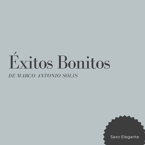 Éxitos Bonitos De Marco Antonio Solis