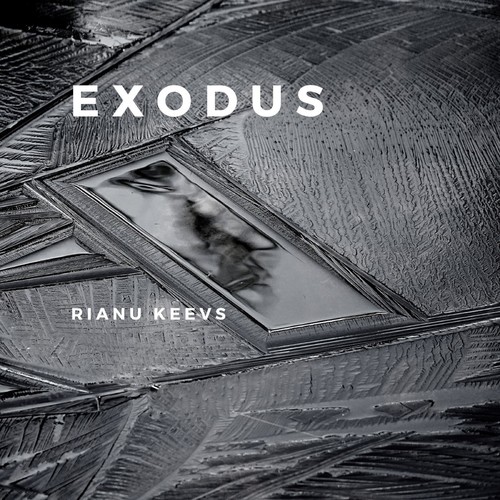 Rianu Keevs-Exodus