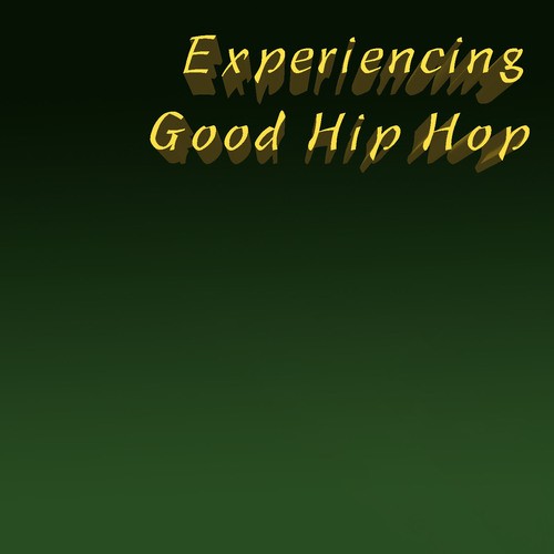 Various Artists-Experiencing Good Hip Hop