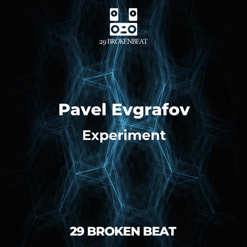Pavel Evgrafov-Experiment
