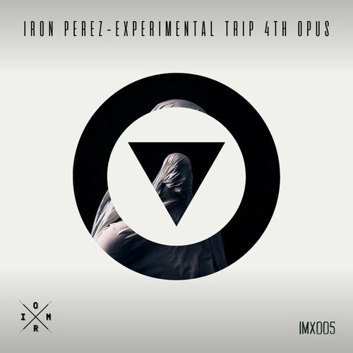 Iron Perez-Experimental Trip 4th Opus