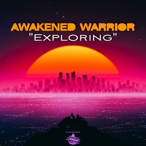 Awakened Warrior-Exploring
