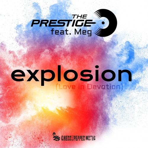 The Prestige, Meg-Explosion (Love In Devotion) (feat. Meg)