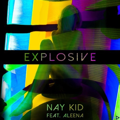 Aleena, Nay Kid, Ryan T., Dan Winter-Explosive