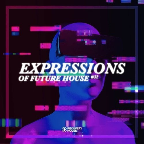 Various Artists-Expressions of Future House, Vol. 32