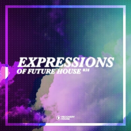 Various Artists-Expressions of Future House, Vol. 34