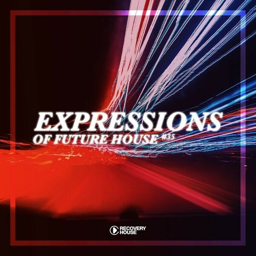 Various Artists-Expressions of Future House, Vol. 35