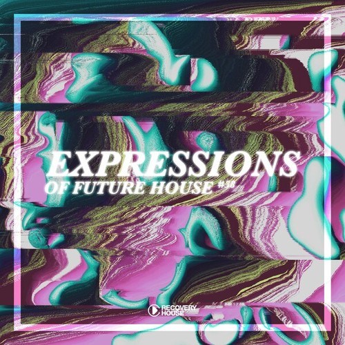 Various Artists-Expressions of Future House, Vol. 38