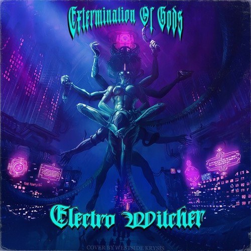 Electro Witcher-Extermination of Gods