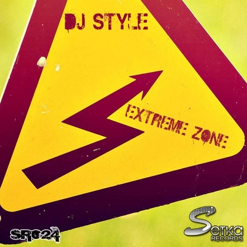 DJ Style-Extreme Zone