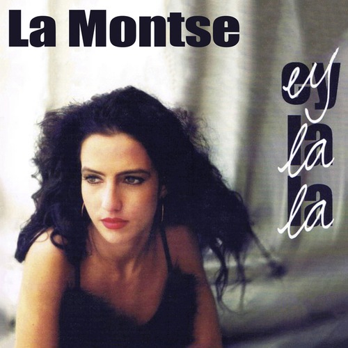 La Montse-Ey La La
