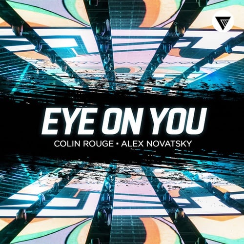 Colin Rouge, Alex Novatsky-Eye On You