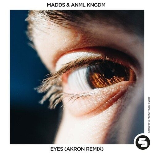 MADDS, ANML KNGDM, Akron-Eyes (Akron Remix)