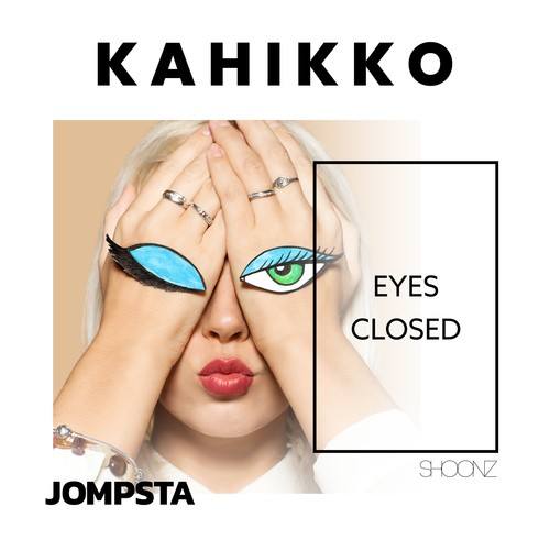 Kahikko-Eyes Closed