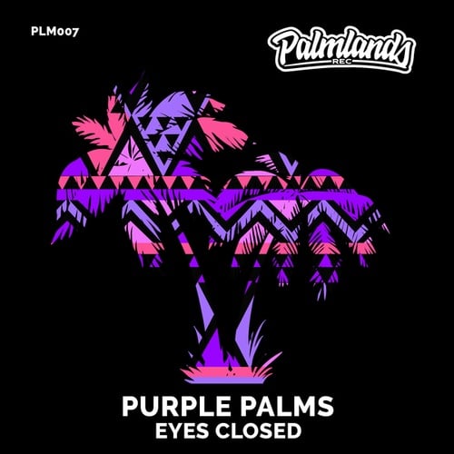Purple Palms-Eyes Closed
