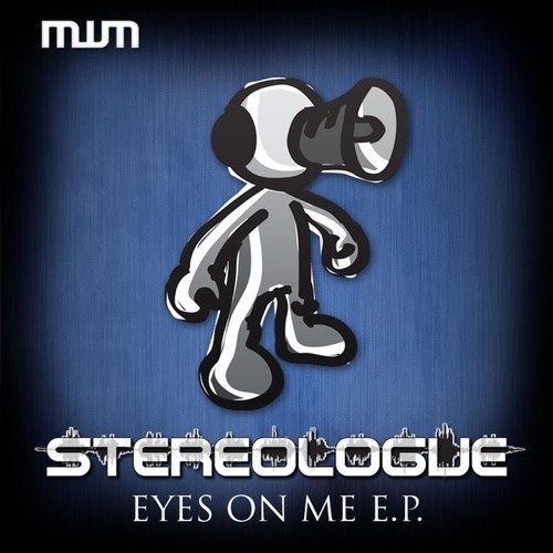 Stereologue-Eyes On Me EP