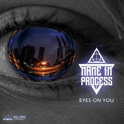 Name In Process-Eyes On You