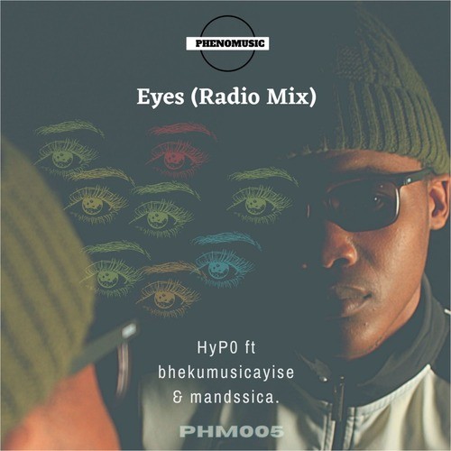HyP0, Bhekumusicayise, Mandssica-Eyes (Radio-Edit)