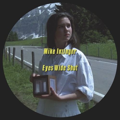 Mike Inzinger-Eyes Wide Shut EP
