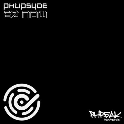 Phlipsyde-EZ Now