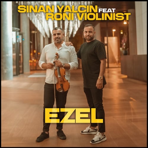 Sinan Yalcin, Roni Violinist-Ezel