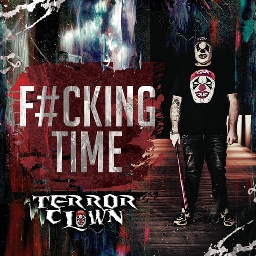 TerrorClown-F#Cking Time