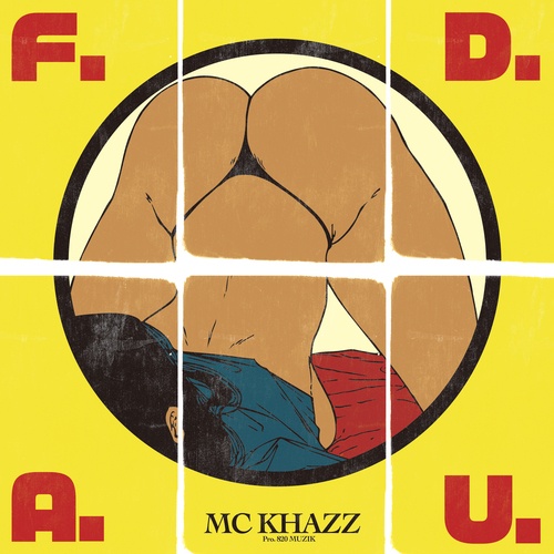 MC KHAZZ-F.D.A.U.
