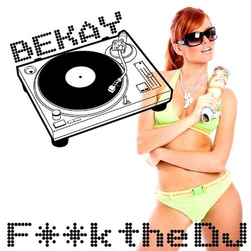 F**K the DJ