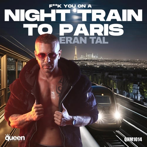 F**k You on a Night Train to Paris