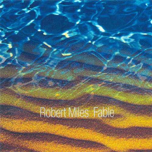 Robert Miles-Fable