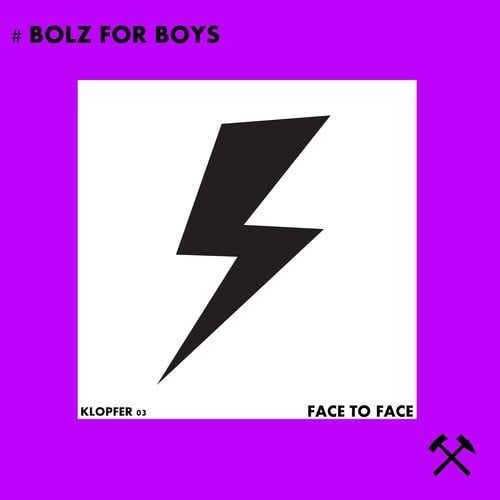 Bolz For Boys-Face to Face
