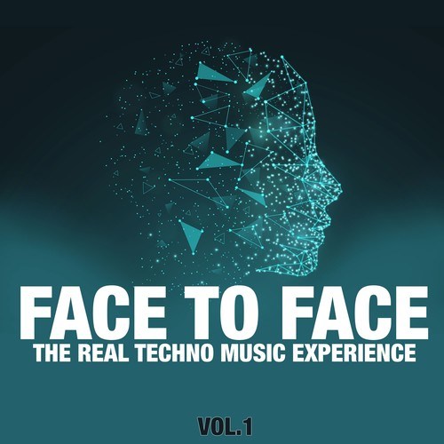 Various Artists-Face to Face, Vol. 1 (The Real Techno Music Experience)