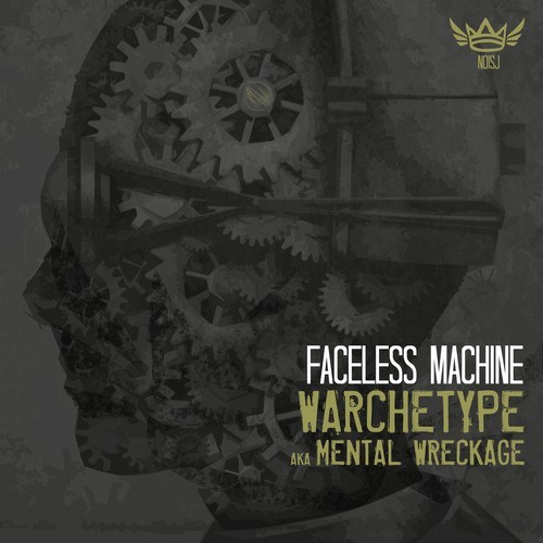 Warchetype A.k.a. Mental Wreckage-Faceless Machine