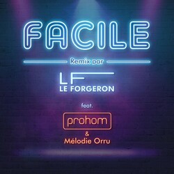 Facile (Le Forgeron Remix)