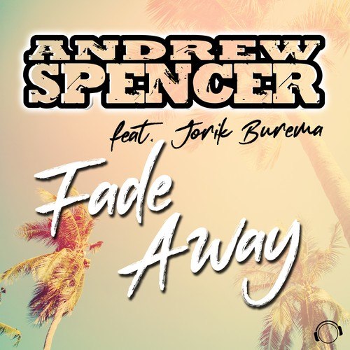 Jorik Burema, Andrew Spencer, Danceboy-Fade Away