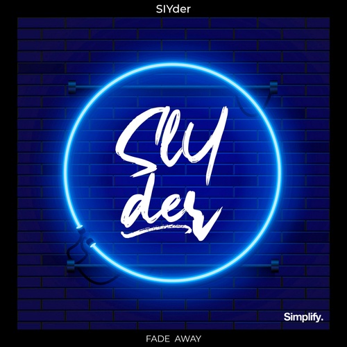 SlYder-Fade Away