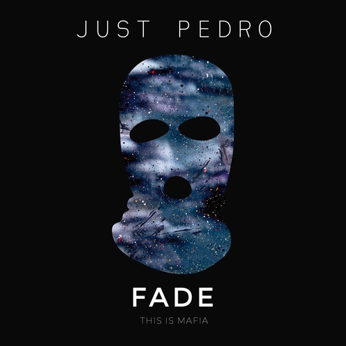 Just Pedro-Fade