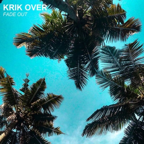 Krik Over-Fade Out