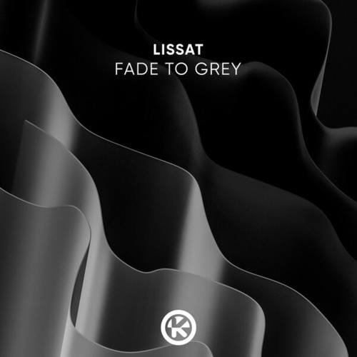 Lissat-Fade to Grey