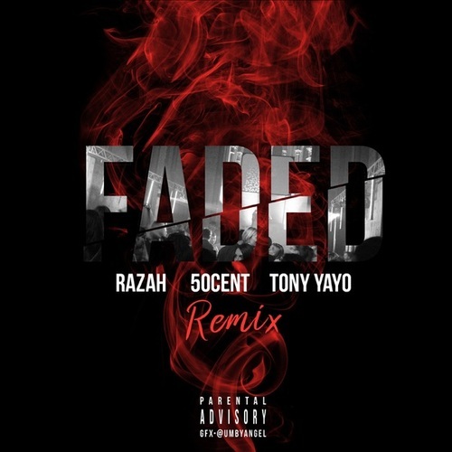 Razah, 50 Cent, Tony Yayo-Faded