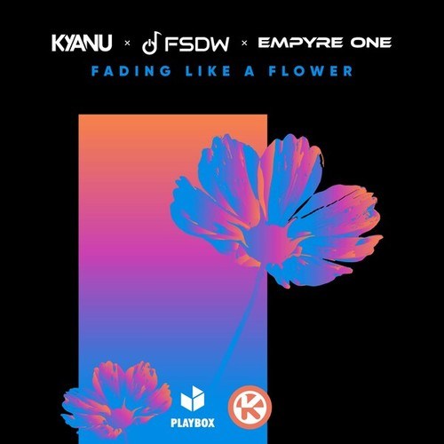 FSDW, Empyre One, KYANU-Fading Like a Flower