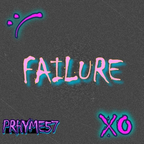 Prhyme57-Failure