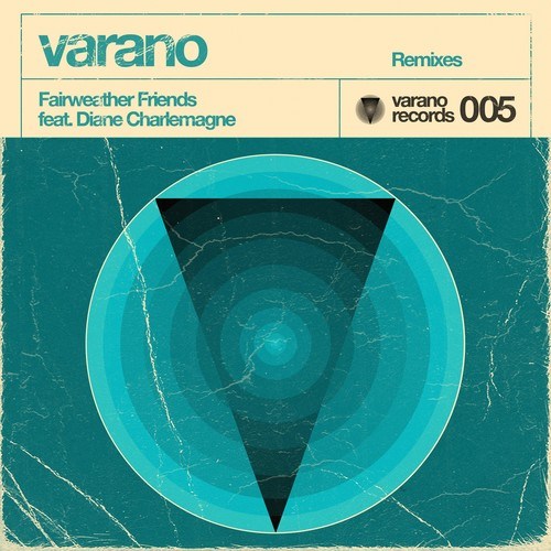 Varano, Diane Charlemagne, Vicarage, Brynjolfur-Fairweather Friends (Remixes)