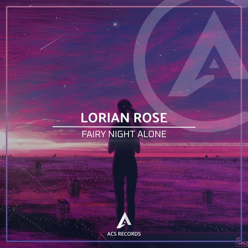 Lorian Rose-Fairy Night Alone