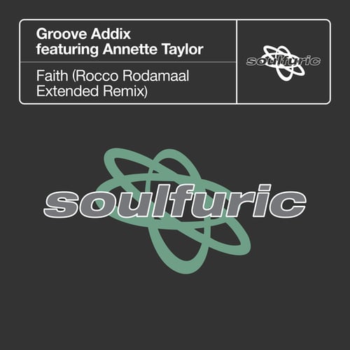 Groove Addix, Annette Taylor, Rocco Rodamaal-Faith