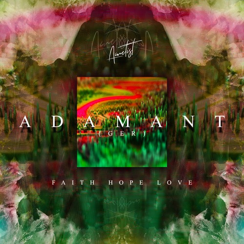 Adamant (Ger)-Faith, Hope & Love