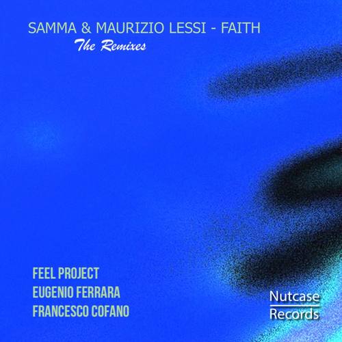 Samma, Maurizio Lessi, Eugenio Ferrara, Francesco Cofano, Feel Project-Faith (The Remixes)