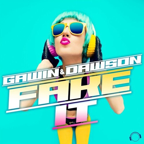 Gawin & Dawson-Fake It