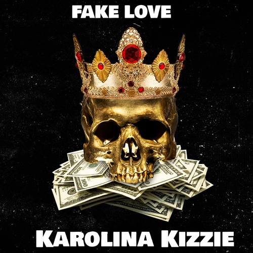 Karolina Kizzie-Fake Love