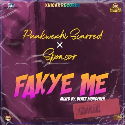 Paakwexhi Scarred, Sponsor-Fakye Me